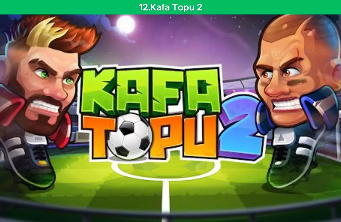 kafa topu 2