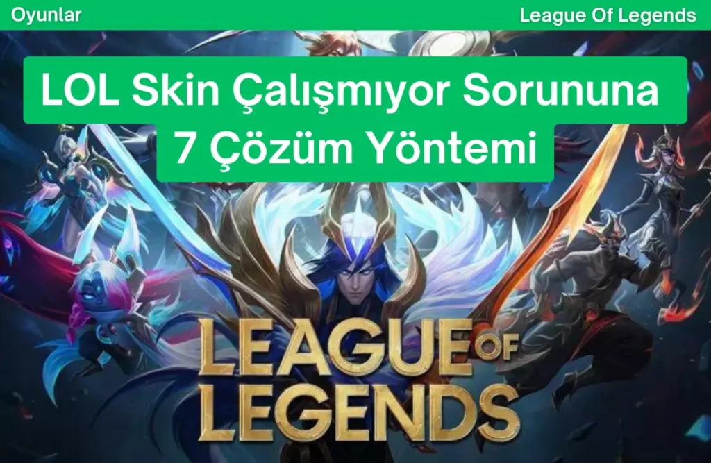 Lol skin calismiyor