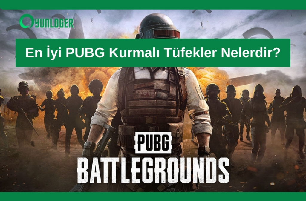 pubg kurmali tufekler